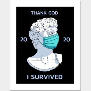 Survivor 2020 statue "Thank god i survived 2020" Posters and Art